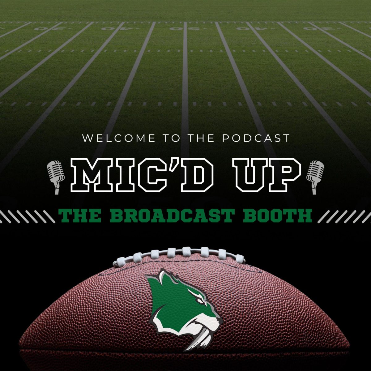 Podcast: Mic'd Up: The Broadcast Booth | Episode 1